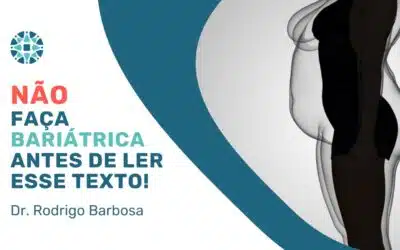 Cirurgia bariátrica: guia completo pelo olhar do especialista