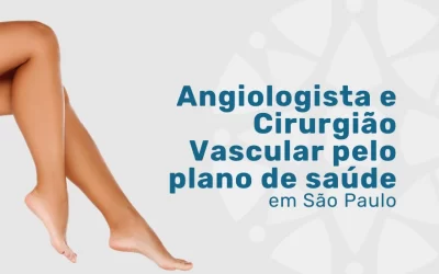 Angiologista e Cirurgião Vascular pela Allianz Saúde em SP