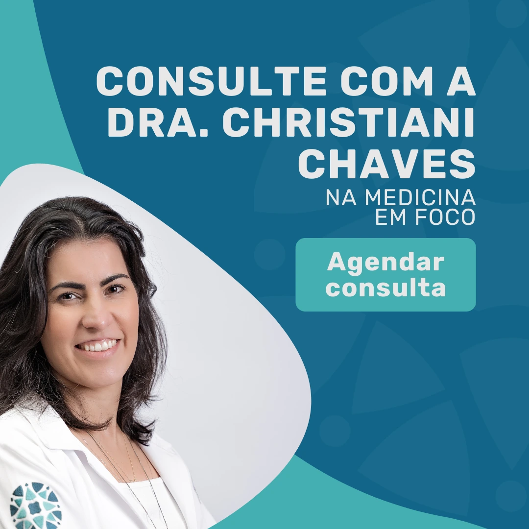 Consulte com a Dra. Christiani Chaves, nutricionista especialista em endometriose na Medicina em Foco